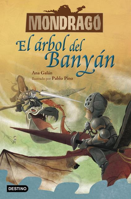 Mondragó 4. El árbol del Banyán - Ana Galán,Pablo Pino - ebook