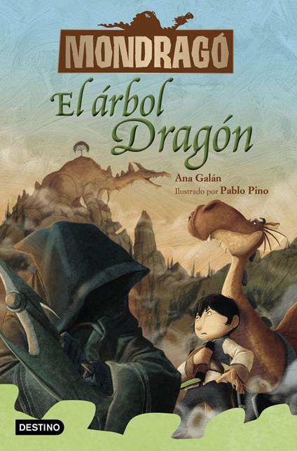 Mondragó 7. El árbol Dragón - Ana Galán,Pablo Pino - ebook