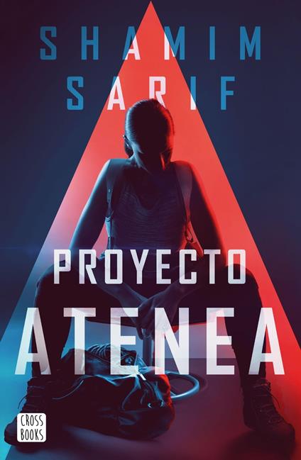 Proyecto Atenea - Shamim Sarif,Víctor Ruiz Aldana - ebook