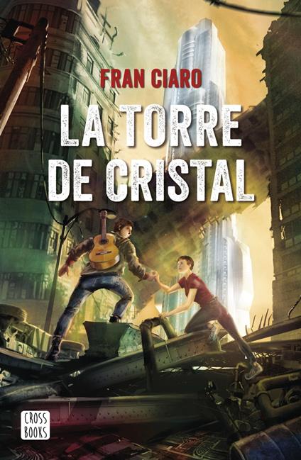 La Torre de Cristal - Fran Ciaro - ebook