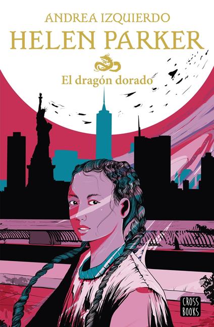 Helen Parker. El dragón dorado - Andrea Izquierdo - ebook