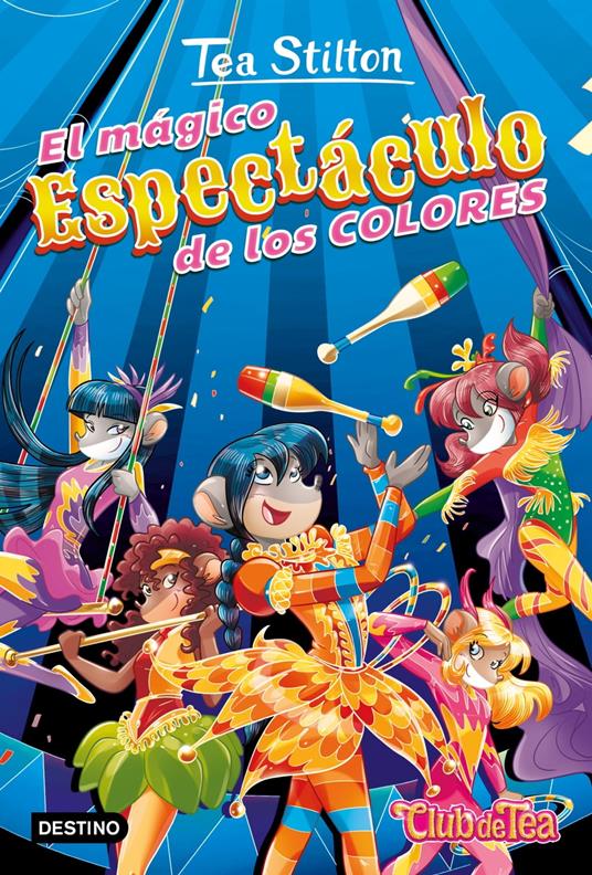 El mágico espectáculo de los colores - Tea Stilton,Helena Aguilà - ebook