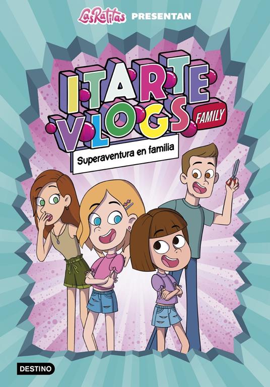 Itarte Vlogs Family 1.Superaventura en familia - Itarte - ebook