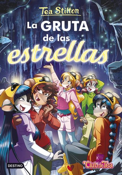 La gruta de las estrellas - Tea Stilton,Helena Aguilà - ebook