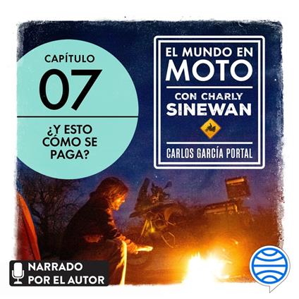 El mundo en moto con Charly Sinewan: Capítulo 7. ¿Y esto cómo se paga?