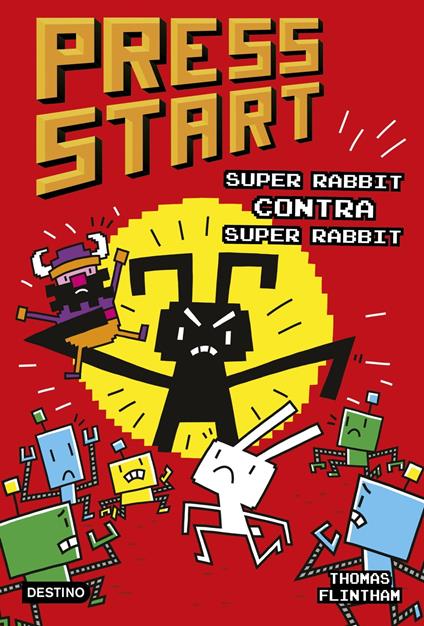 Press Start 4. Super Rabbit contra Super Rabbit - Thomas Flintham,Cristina Carro - ebook