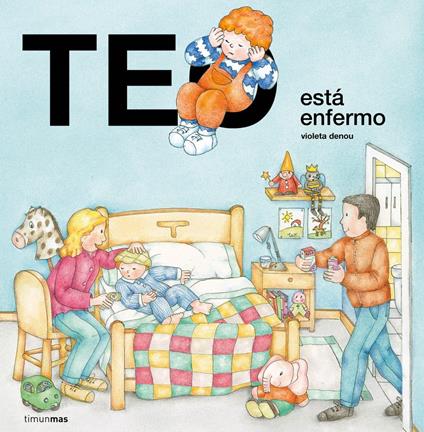 Teo está enfermo - Violeta Denou - ebook