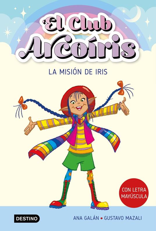 El club Arcoíris 1. La misión de Iris - Ana Galán - ebook