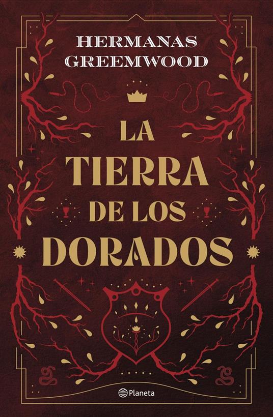 La tierra de los Dorados - Hermanas Greemwood - ebook