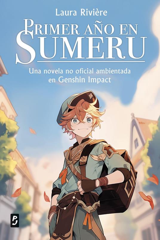Genshin Impact. Primer año en Sumeru - Laura Rivière,Eric Levit - ebook