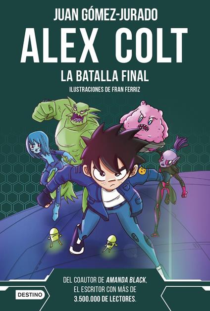 Alex Colt. La batalla final - Juan Gomez Jurado - ebook