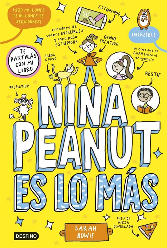 Nina Peanut 1. Nina Peanut es lo más - Sarah Bowie,Miguel Trujillo Fernández - ebook