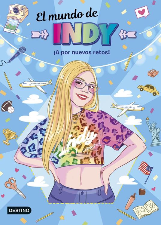 El mundo de Indy. ¡A por nuevos retos! - El mundo de Indy - ebook