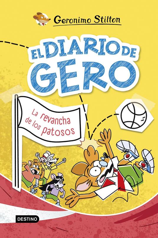 El diario de Gero 2. La revancha de los patosos - Geronimo Stilton,Miguel García - ebook