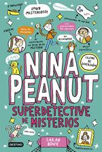 Nina Peanut 2. Nina Peanut superdetective de misterios