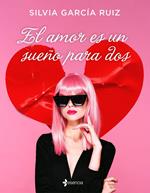 El amor es un sueño para dos