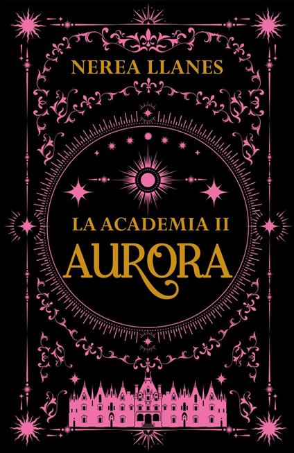 La Academia 2. Aurora - Nerea Llanes - ebook
