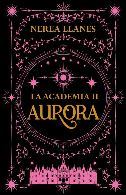 La Academia 2. Aurora - Nerea Llanes - ebook