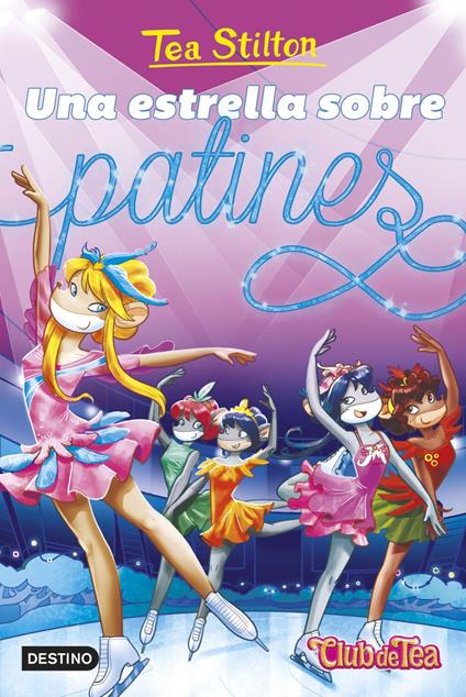 Una estrella sobre patines - Tea Stilton,Helena Aguilà - ebook