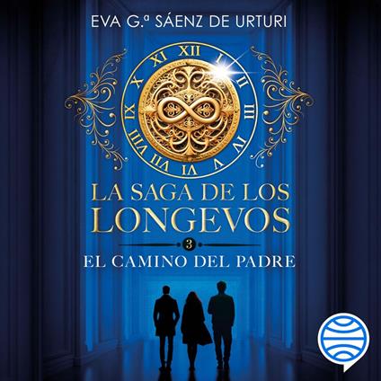 La saga de los longevos 3. El Camino del Padre