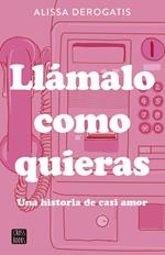 Llámalo como quieras