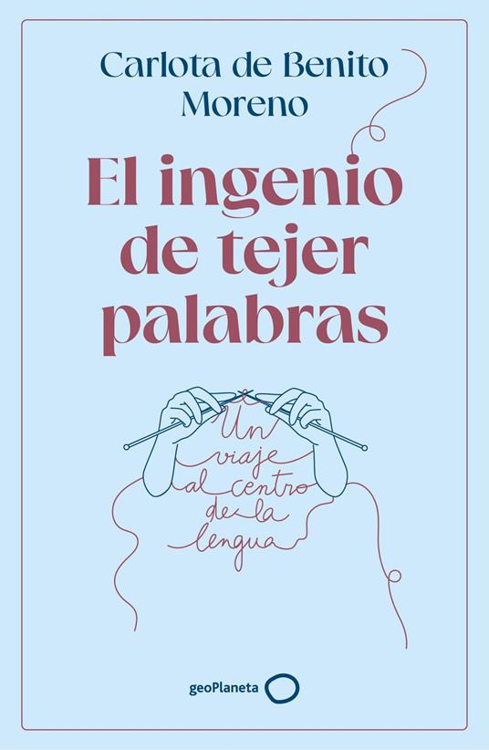El ingenio de tejer palabras