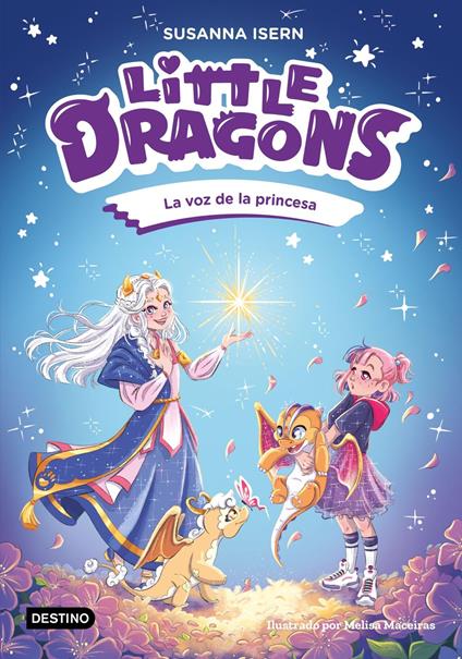 Little Dragons 4. La voz de la princesa - Susanna Isern,Melisa Maceiras Soares - ebook