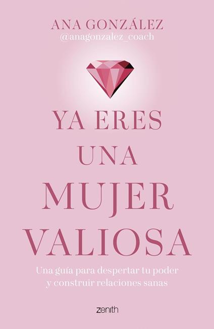 Ya eres una mujer valiosa