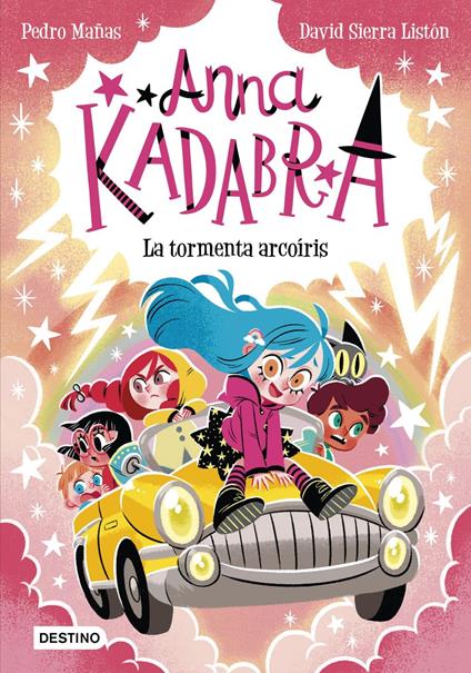 Anna Kadabra 17. La tormenta arcoíris - Pedro Mañas,David Sierra Listón - ebook