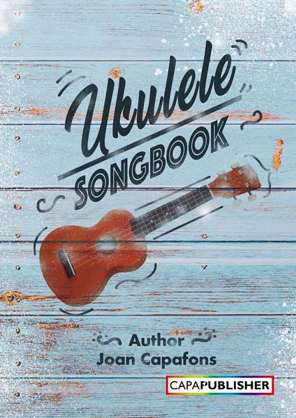 Easy Ukulele Songbook for Kids – Traditional Tunes to Strum & Sing