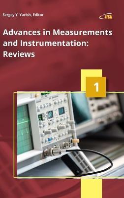 Advances in Measurements and Instrumentation: Reviews, Vol. 1 - Sergey Yurish - cover