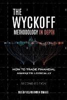 The Wyckoff Methodology in Depth: How to trade financial markets logically