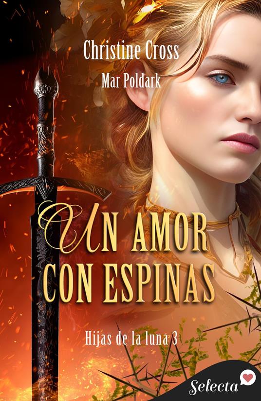 Un amor con espinas (Hijas de la luna 3)