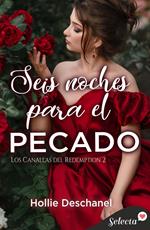 Seis noches para el pecado (Los canallas del Redemption 2)