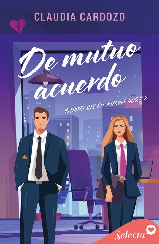 De mutuo acuerdo (Divorcios en Nueva York 2)