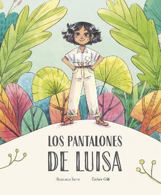 Los pantalones de Luisa - Susanna Isern - cover
