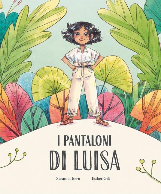 I pantaloni di Luisa. Ediz. a colori - Susanna Isern - copertina