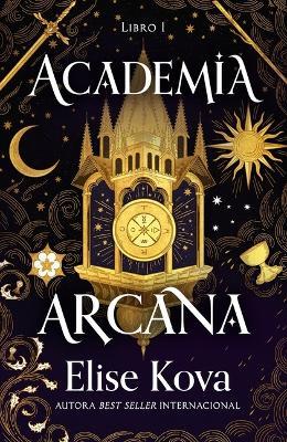 Academia Arcana - Elise Kova - cover
