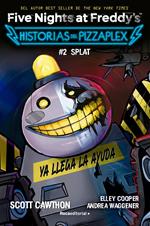Five Nights at Freddy's. Historias del Pizzaplex 2 - SPLAT