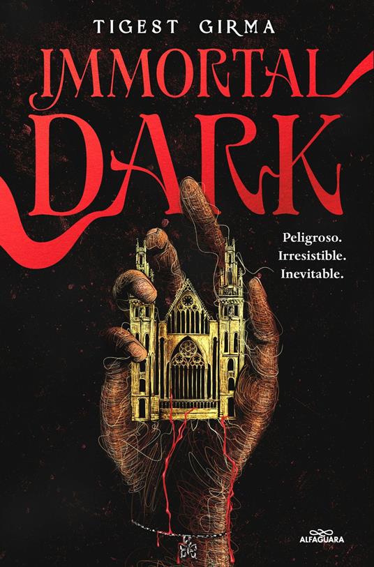 Immortal Dark. Peligroso. Irresistible. Inevitable (Saga Immortal Dark 1) - Tigest Girma,Jorge Rizzo Tortuero - ebook