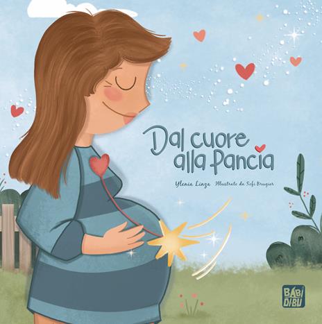 Dal cuore alla pancia. Ediz. illustrata - Ylenia Linza - copertina