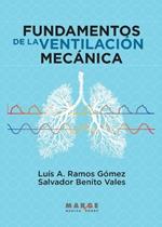 FUNDAMENTOS DE LA VENTILACION MECANICA
