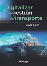 DIGITALIZAR LA GESTION DEL TRANSPORTE