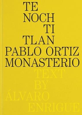 Pablo Ortiz Monasterio: Tenochtitlan - cover