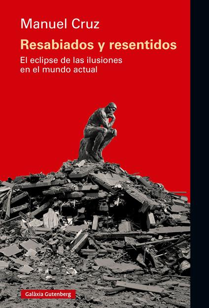 Resabiados y resentidos