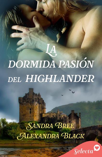 La dormida pasión del highlander