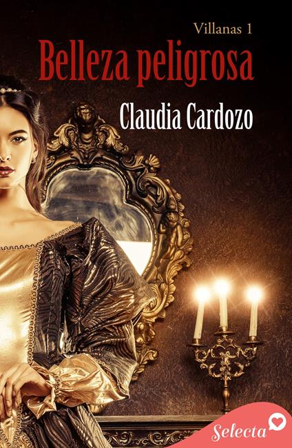Belleza Peligrosa (Bilogía Villanas 1)