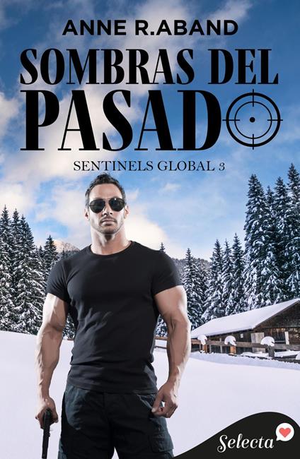 Sombras del pasado (Sentinels Global 3)