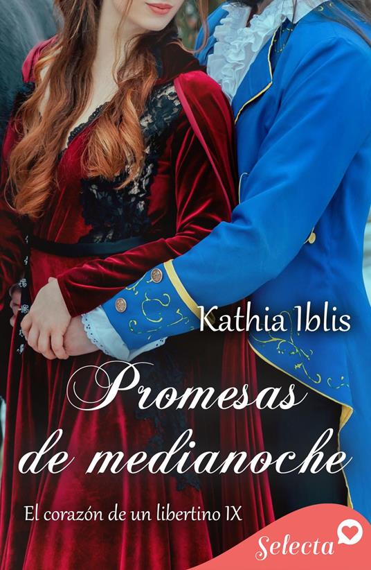 Promesas de medianoche (El corazón de un libertino 9)