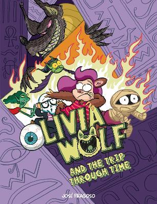 Olivia Wolf and the Trip Through Time - Jose Fragoso - cover